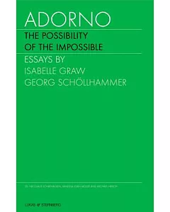 Adorno: The Possiblilty of the Impossible