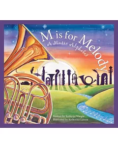 M Is for Melody: A Music Alphabet