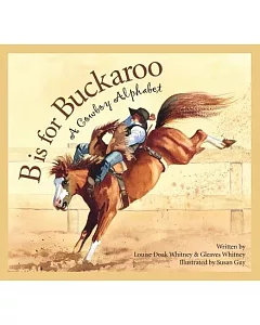 B Is for Bookaroo: A Cowboy Alphabet