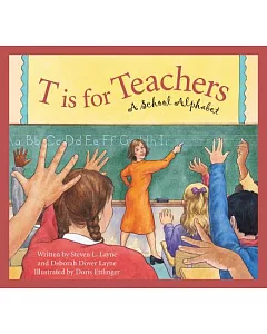 T Is for Teacher: A School Alphabet