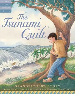 The Tsunami Quilt: Grandfather’s Story
