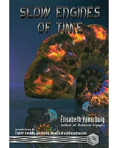 Slow Engines of Time and Other Stories