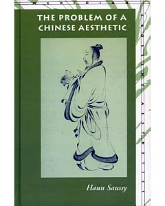 The Problem of a Chinese Aesthetic