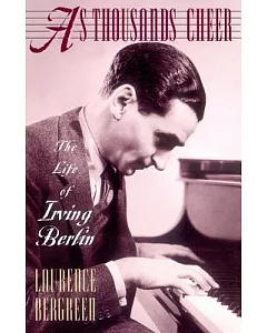 As Thousands Cheer: The Life of Irving Berlin