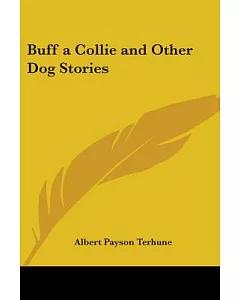 Buff A Collie And Other Dog Stories