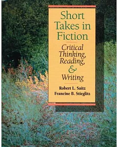 Short Tales in Fiction: Critical Thinking, Reading and Writing