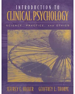 Introduction to Clinical Psychology: Science, Practice, and Ethics