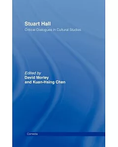 Stuart Hall: Critical Dialogues in Cultural Studies