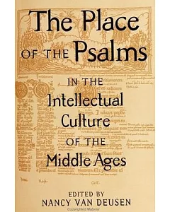 The Place of the Psalms in the Intellectual Culture of the Middle Ages