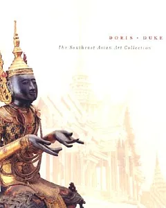 Doris Duke: The Southeast Asian Art Collection