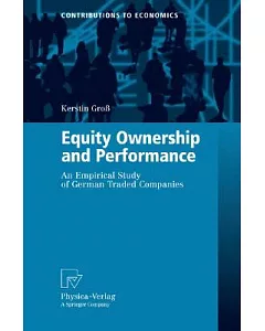 Equity Ownership and Performance: An Empircal Study of German Traded Companies