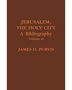 Jerusalem, the Holy City: A Bibliography