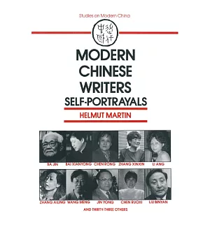 Modern Chinese Writers: Self-Portrayals