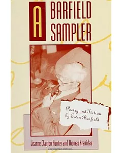 A barfield Sampler: Poetry and Fiction