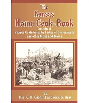The Kansas Home Cook-Book