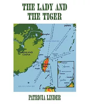 The Lady And The Tiger: A Memoir Of Taiwan, The Republic Of China