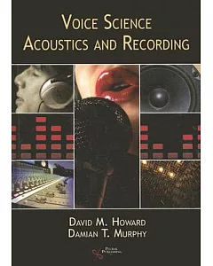 Voice Science, Acoustics And Recording