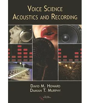 Voice Science, Acoustics And Recording