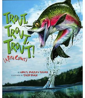 Trout, Trout, Trout!: A Fish Chant