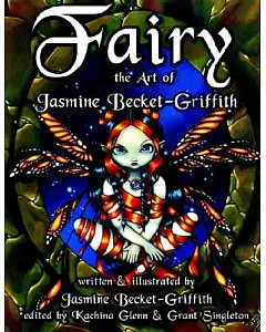 Fairy: The Art of Jasmine becket-griffith
