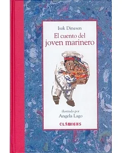 El Cuento Del Joven Marinero/ the Story of a Young Sailor
