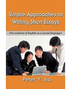 Simple Approaches to Writing Short Essays