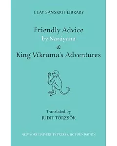 Friendly Advice by Narayana And, King Vakrama’s Adventure
