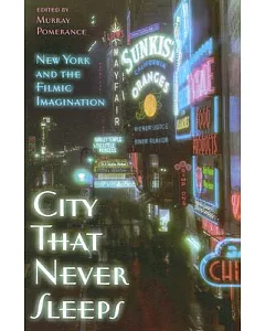 City That Never Sleeps: New York and the Filmic Imagination