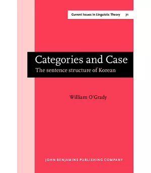 Categories and Case: The Sentence Structure of Korean