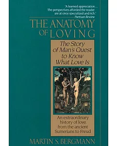 Anatomy of Loving: The Story of a Man’s Quest to Know What Love Is