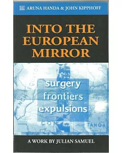 Into the European Mirror: The Work
