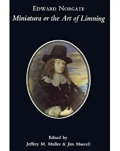 Miniatura or the Art of Limning