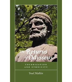The Returns of Odysseus: Colonization and Ethnicity