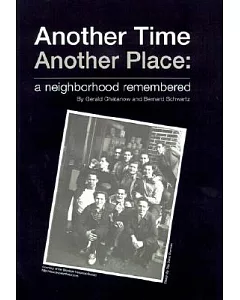 Another Time Another Place: A Neighborhood Remembered