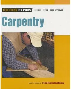 Carpentry: Builder-tested / Code Approved