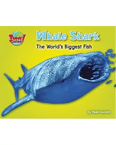 Whale Shark: The World’s Biggest Fish