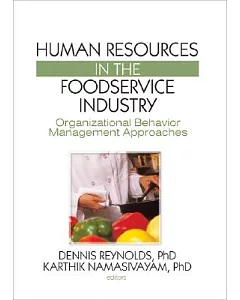 Human Resources in the Foodservice Industry: Organizational Behavior Management Approaches