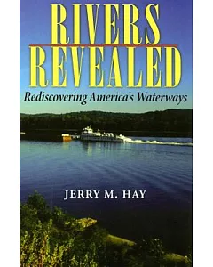 Rivers Revealed: Rediscovering America’s Waterways