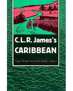 c.l.r. James’s Caribbean