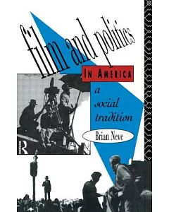 Film and Politics in America: A Social Tradition