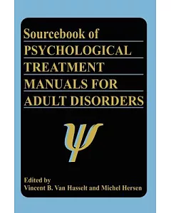Sourcebook of Psychological Treatment Manuals for Adult Disorders