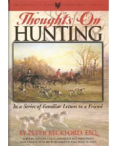 Thoughts on Hunting: In a Series of Familiar Letters to a Friend