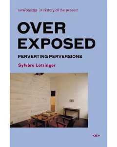 Overexposed: Perverting Perversions