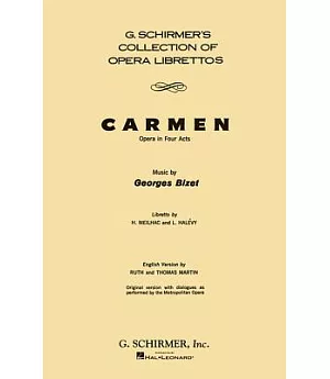 Carmen: Opera in Four Acts