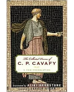 Collected Poems of C. P. Cavafy: A New Translation