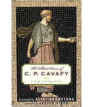 Collected Poems of C. P. Cavafy: A New Translation
