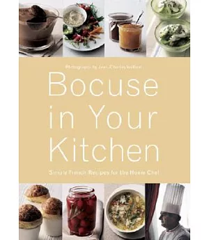 Bocuse in Your Kitchen: Simple French Recipes for the Home Chef
