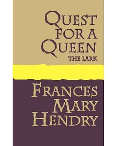 Quest for a Queen: The Lark