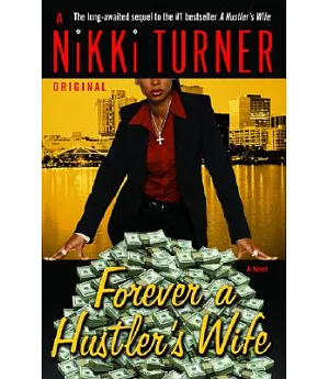 Forever a Hustler’s Wife: A Novel