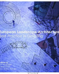 European Landscape Architecture: Best Practice in Detailing